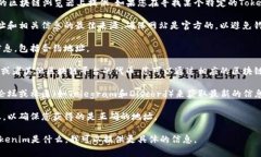 Tokenim的地址通常会在其官方网站、白皮书或在相