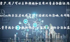 Tokenim在中国大陆的使用现状近年来，随着区块链
