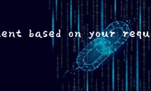 Sure! Here's how I would structure the content based on your request regarding cryptocurrency news software.


推荐最好的加密货币新闻软件，助你把握市场动态